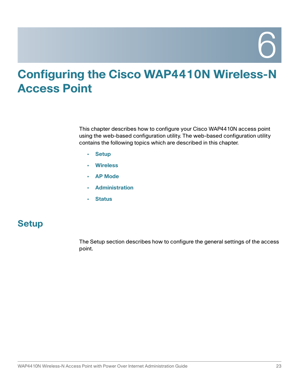 Setup | Cisco WIRELESS ACCESS POINT WAP4410N User Manual | Page 23 / 62