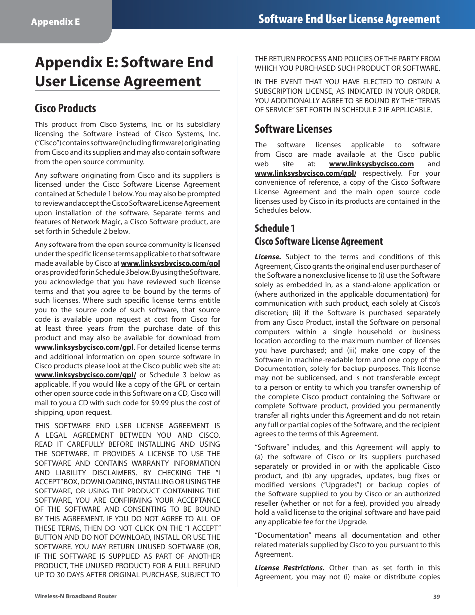 Appendix e: software end user license agreement, Cisco products, Software licenses | Cisco products software licenses, Software end user license agreement, Schedule 1 cisco software license agreement | Linksys WRT160N User Manual | Page 40 / 53