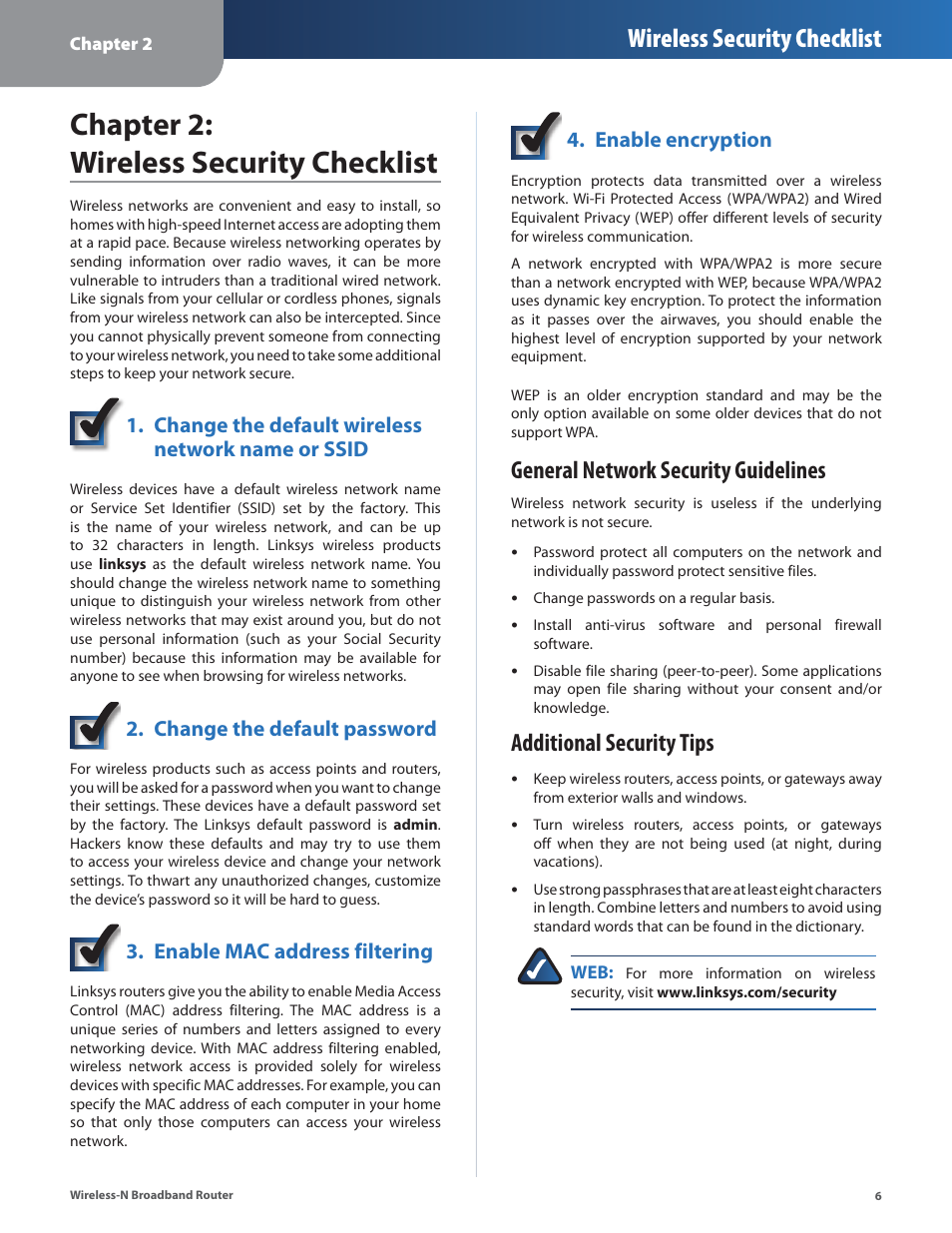 Chapter 2: wireless security checklist, General network security guidelines, Additional security tips | Wireless security checklist, Change the default wireless network name or ssid, Change the default password, Enable mac address filtering, Enable encryption | Linksys WRT160N User Manual | Page 7 / 53