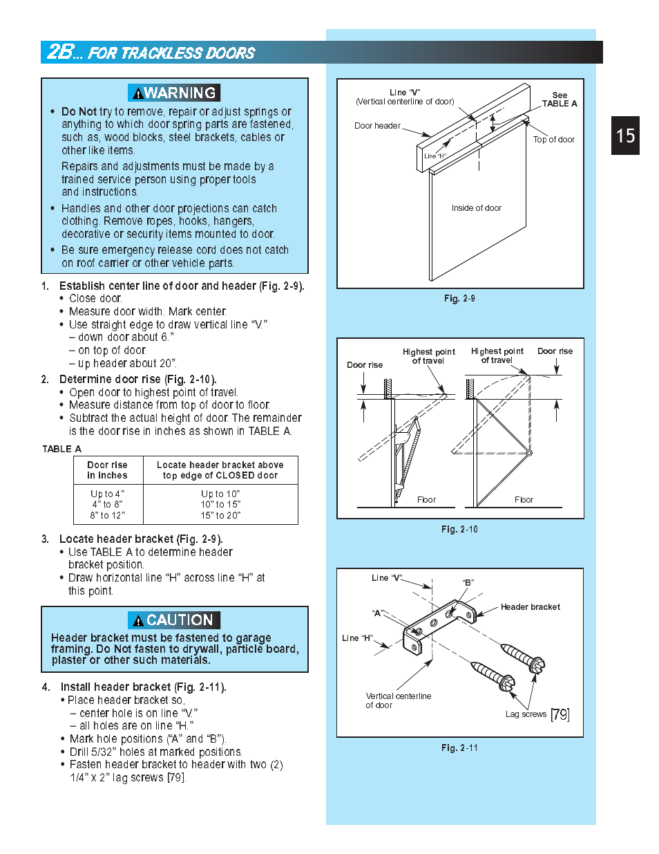 22bb, Caution warning, Determine door rise (fig. 2-10) | Do not, Install header bracket (fig. 2-11), Locate header bracket (fig. 2-9), Close door, Measure door width. mark center, Use straight edge to draw vertical line, Down door about 6 | Genie Pro max PMX-IC B Series User Manual | Page 15 / 32