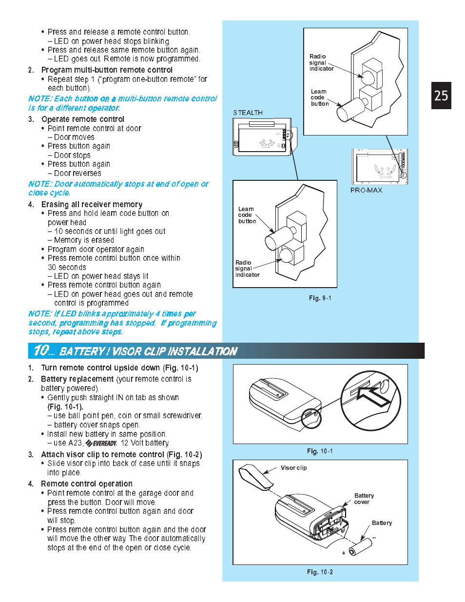 Fig. 10-1), Attach visor clip to remote control (fig. 10-2), Remote control operation | Program multi-button remote control, Your remote control is battery powered), Gently push straight in on tab as shown, Use ball point pen, coin or small screwdriver, Battery cover snaps open, Install new battery in same position, Use a23, 12 volt battery | Genie Pro max PMX-IC B Series User Manual | Page 25 / 32