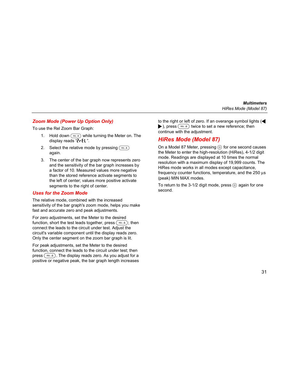 Zoom mode (power up option only), Uses for the zoom mode, Hires mode (model 87) | Fluke 87 V User Manual | Page 39 / 60