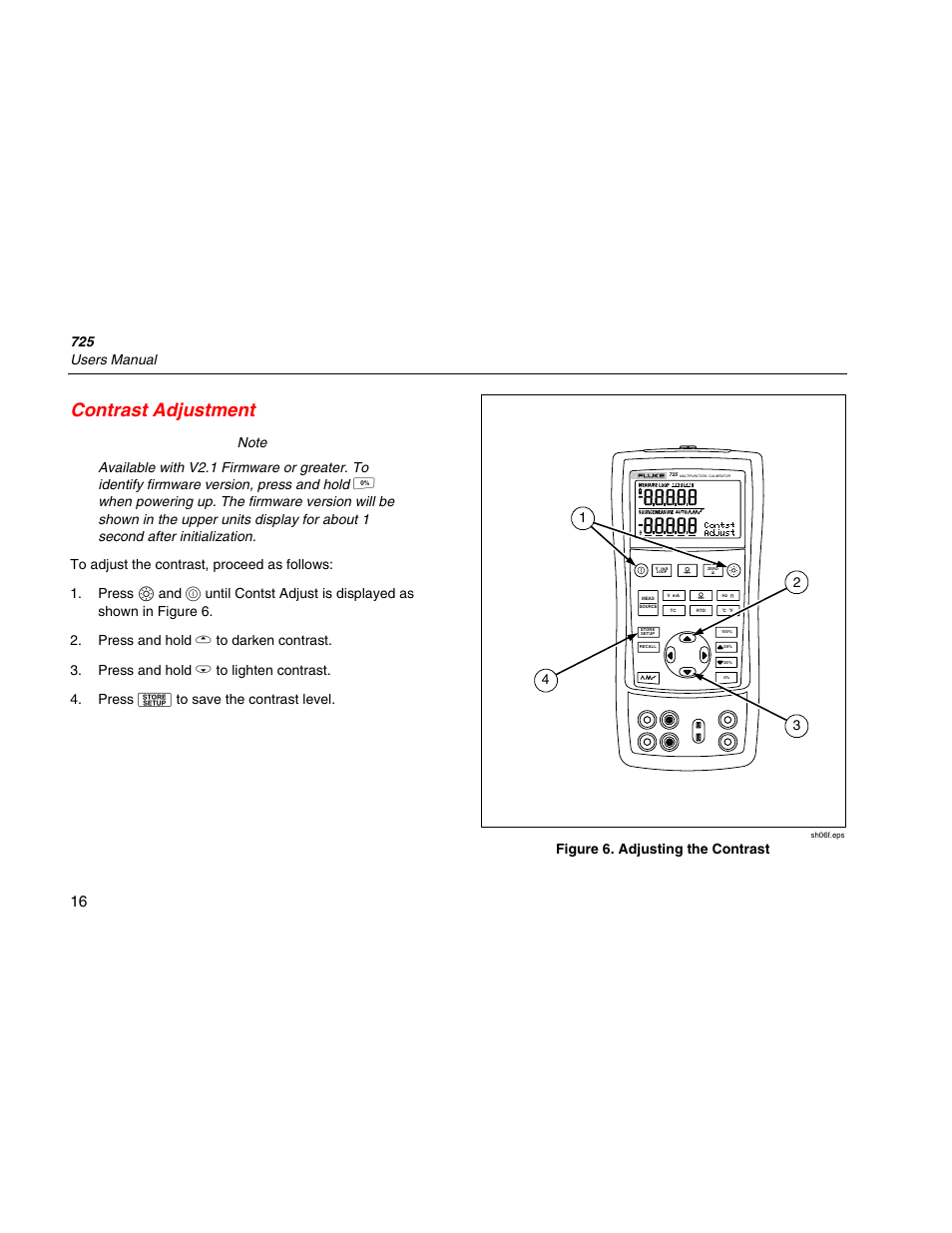 Contrast adjustment, 725 users manual, Figure 6. adjusting the contrast | Fluke 725 User Manual | Page 26 / 72