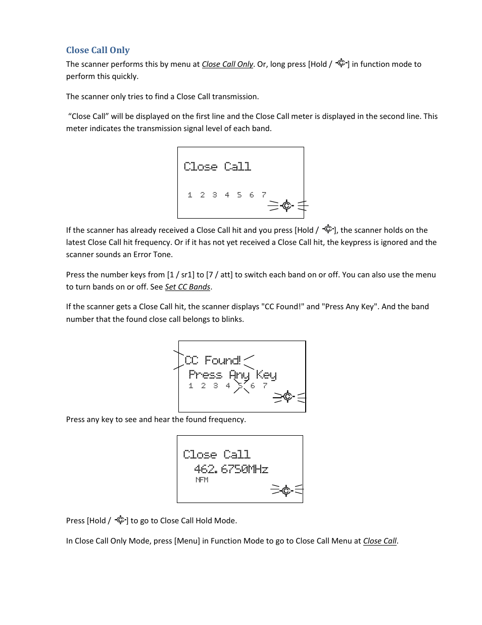 Close call only, Close call, 6750mhz | Cc found, Press any key | Uniden BCD396XT User Manual | Page 160 / 273