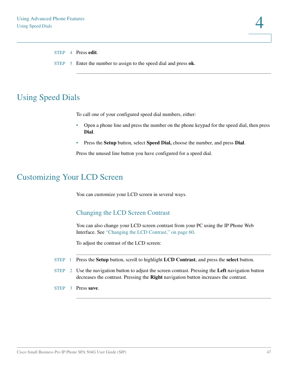 Using speed dials, Customizing your lcd screen, Changing the lcd screen contrast | Cisco IP Phone SPA 504G User Manual | Page 53 / 68