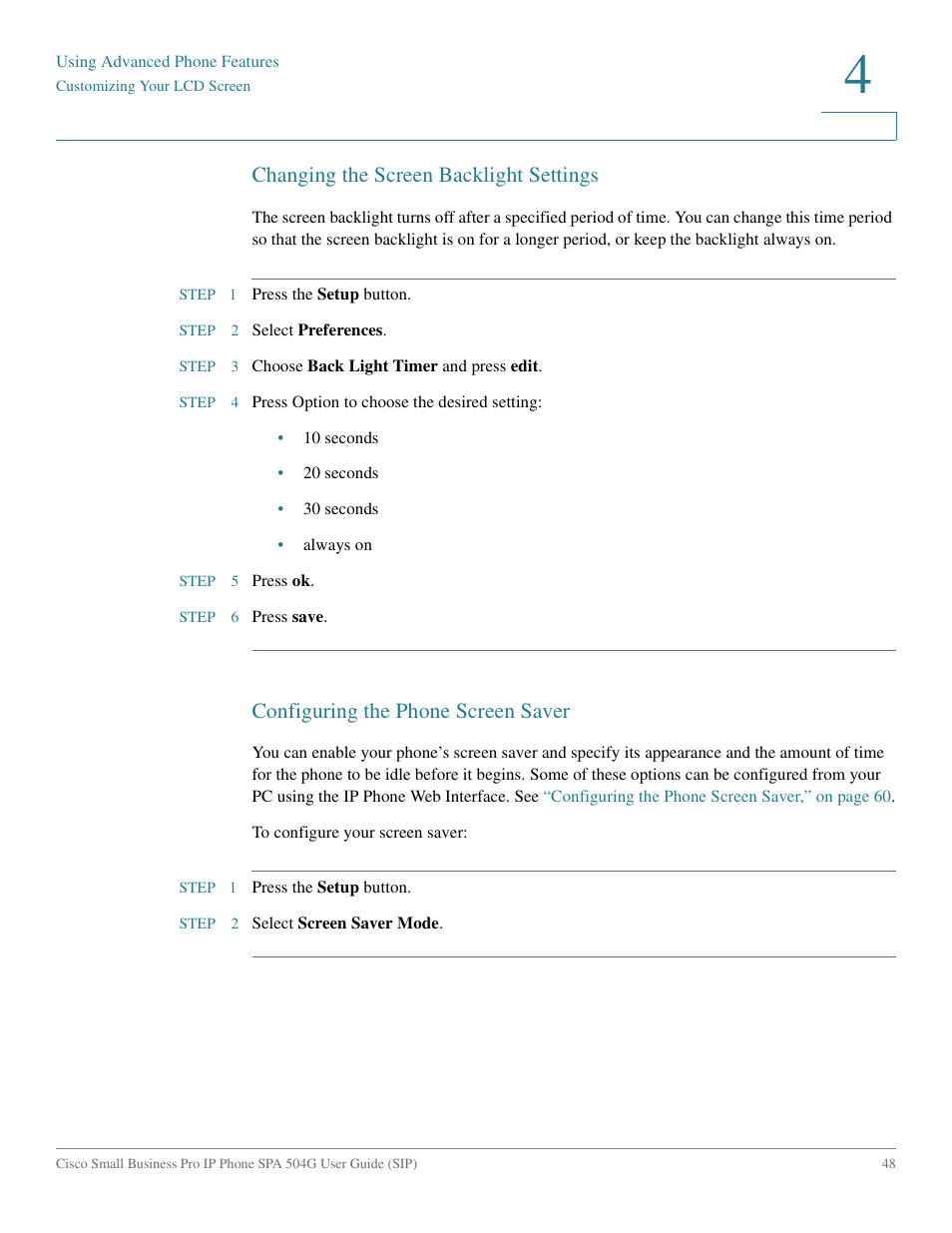 Changing the screen backlight settings, Configuring the phone screen saver | Cisco IP Phone SPA 504G User Manual | Page 54 / 68