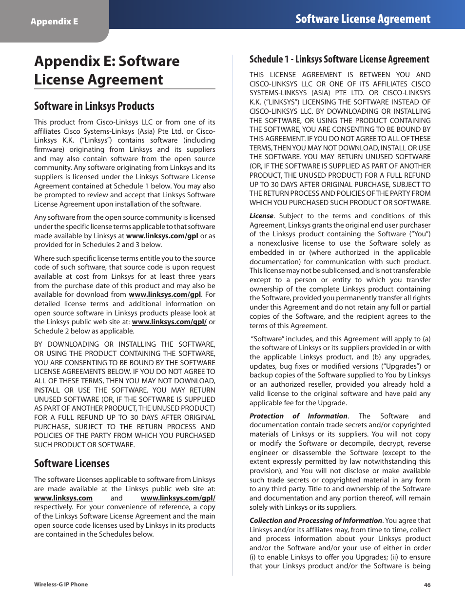 Appendix e: software license agreement, Software license agreement, Software in linksys products | Software licenses, Schedule 1 - linksys software license agreement | Cisco WIP310 User Manual | Page 50 / 56