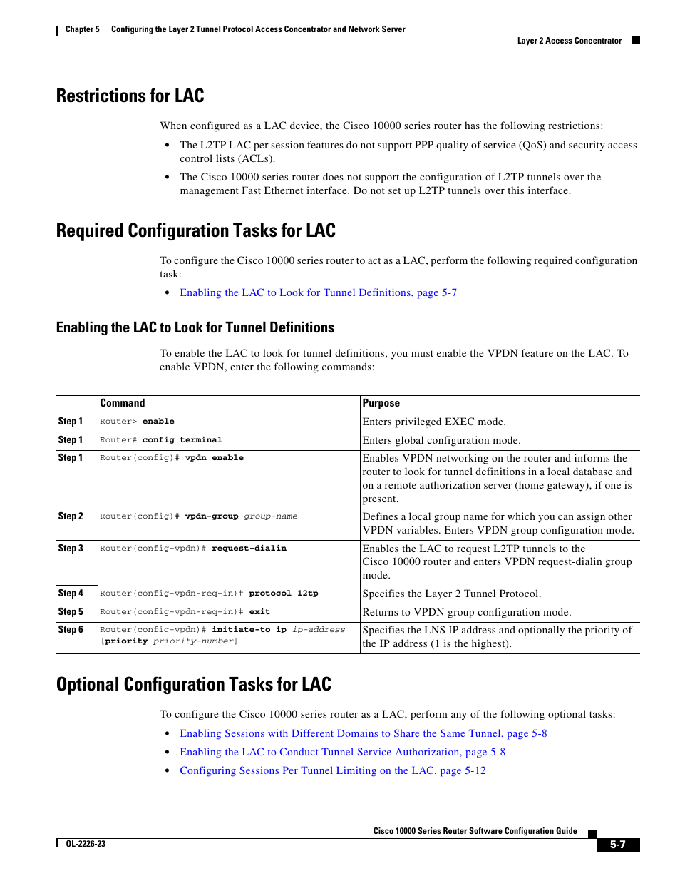 Restrictions for lac, Required configuration tasks for lac, Enabling the lac to look for tunnel definitions | Optional configuration tasks for lac | Cisco 10000 User Manual | Page 171 / 556