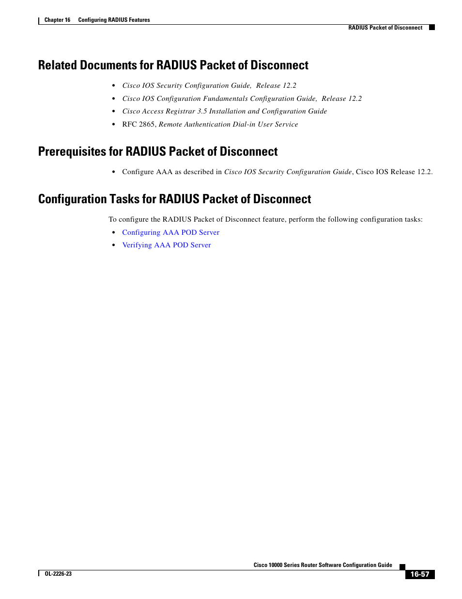 Related documents for radius packet of disconnect, Prerequisites for radius packet of disconnect | Cisco 10000 User Manual | Page 359 / 556