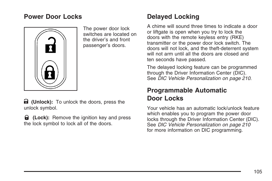 Power door locks, Delayed locking, Programmable automatic door locks | Pontiac 2007 Torrent User Manual | Page 105 / 490
