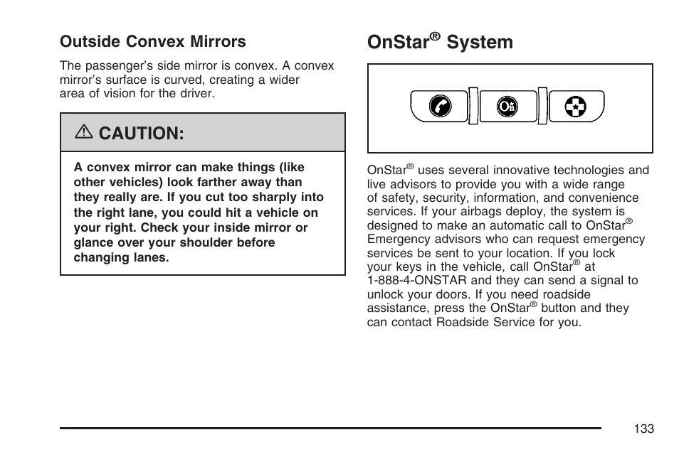 Outside convex mirrors, Onstar® system, Onstar | System, Caution | Pontiac 2007 Torrent User Manual | Page 133 / 490