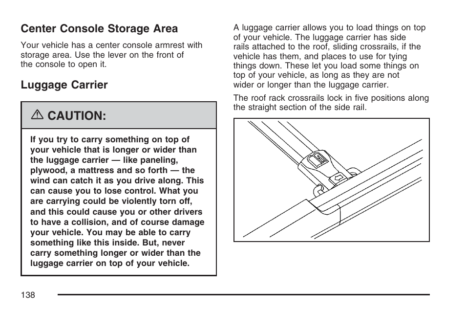 Center console storage area, Luggage carrier, Center console storage area luggage carrier | Caution | Pontiac 2007 Torrent User Manual | Page 138 / 490