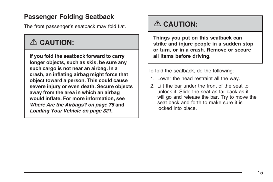 Passenger folding seatback, Caution | Pontiac 2007 Torrent User Manual | Page 15 / 490