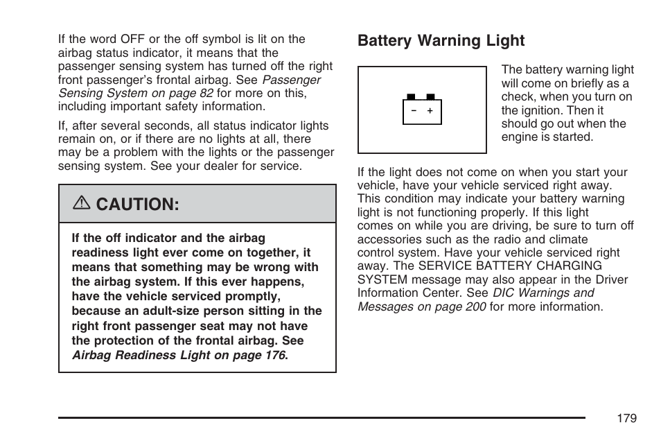 Battery warning light, Caution | Pontiac 2007 Torrent User Manual | Page 179 / 490