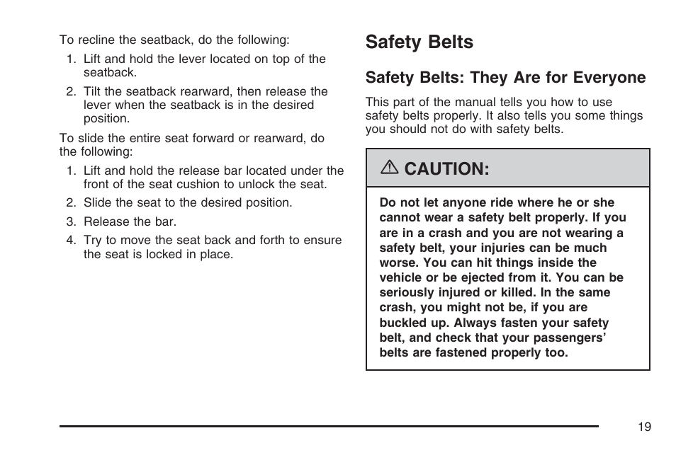 Safety belts, Safety belts: they are for everyone, Caution | Pontiac 2007 Torrent User Manual | Page 19 / 490