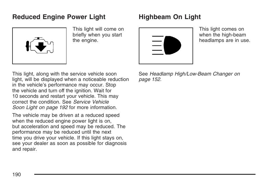 Reduced engine power light, Highbeam on light, Reduced engine power light highbeam on light | Pontiac 2007 Torrent User Manual | Page 190 / 490