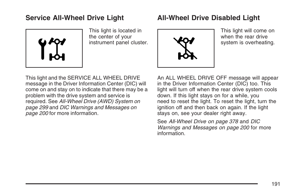 Service all-wheel drive light, All-wheel drive disabled light | Pontiac 2007 Torrent User Manual | Page 191 / 490