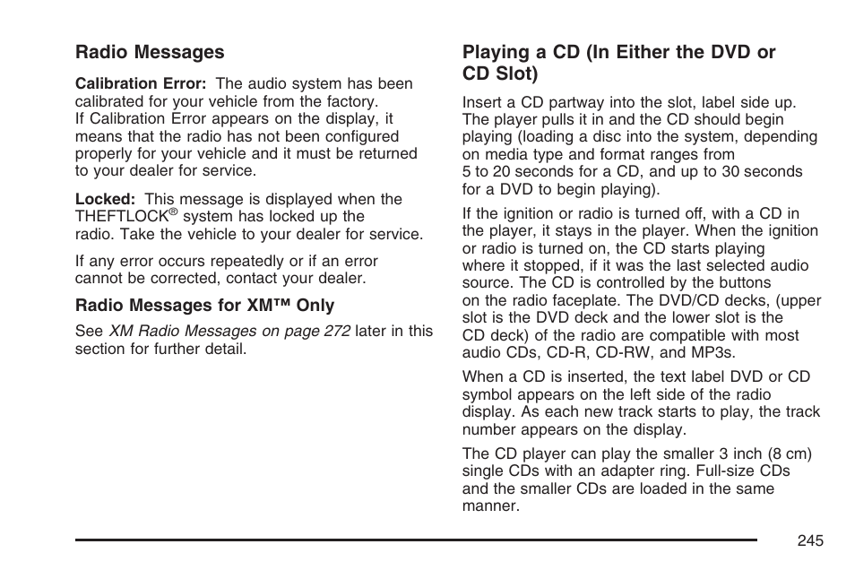 Radio messages, Playing a cd (in either the dvd or cd slot) | Pontiac 2007 Torrent User Manual | Page 245 / 490