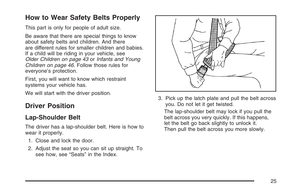 How to wear safety belts properly, Driver position, How to wear safety belts properly driver position | Pontiac 2007 Torrent User Manual | Page 25 / 490