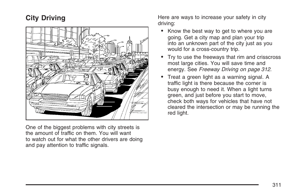 City driving | Pontiac 2007 Torrent User Manual | Page 311 / 490