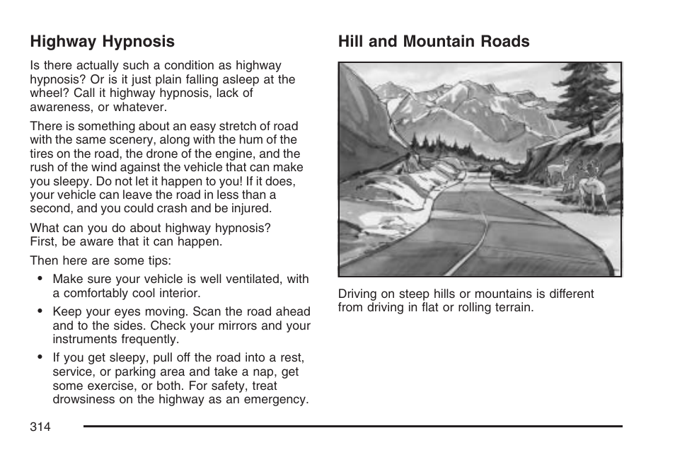 Highway hypnosis, Hill and mountain roads, Highway hypnosis hill and mountain roads | Pontiac 2007 Torrent User Manual | Page 314 / 490