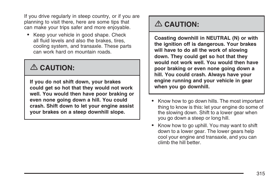 Caution | Pontiac 2007 Torrent User Manual | Page 315 / 490