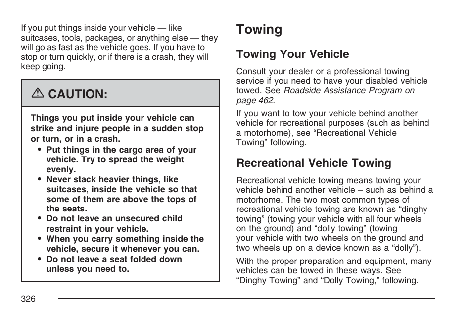 Towing, Towing your vehicle, Recreational vehicle towing | Towing your vehicle recreational vehicle towing, Caution | Pontiac 2007 Torrent User Manual | Page 326 / 490