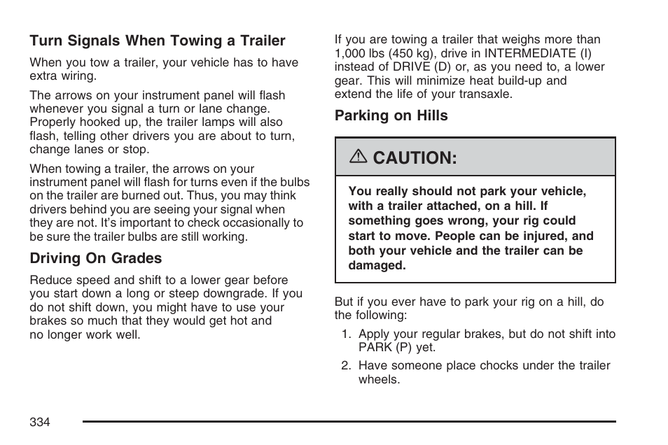 Caution | Pontiac 2007 Torrent User Manual | Page 334 / 490