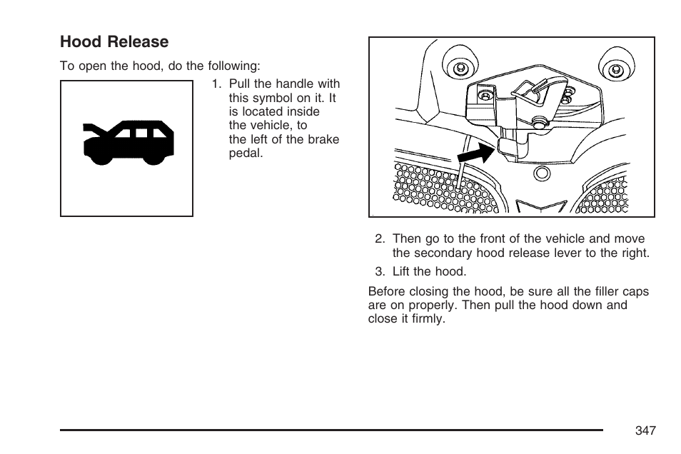 Hood release | Pontiac 2007 Torrent User Manual | Page 347 / 490