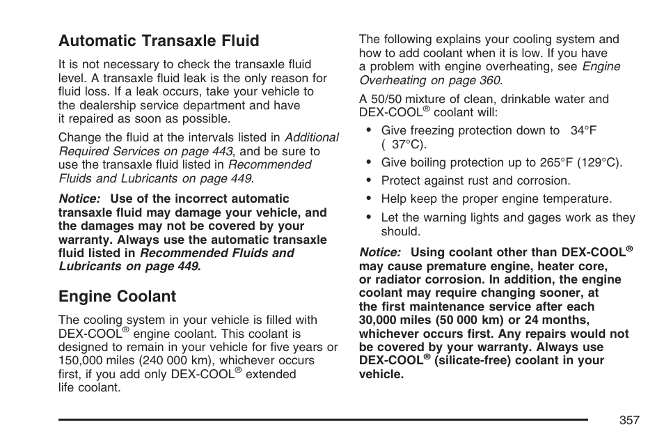 Automatic transaxle fluid, Engine coolant, Automatic transaxle fluid engine coolant | Engine, Coolant | Pontiac 2007 Torrent User Manual | Page 357 / 490