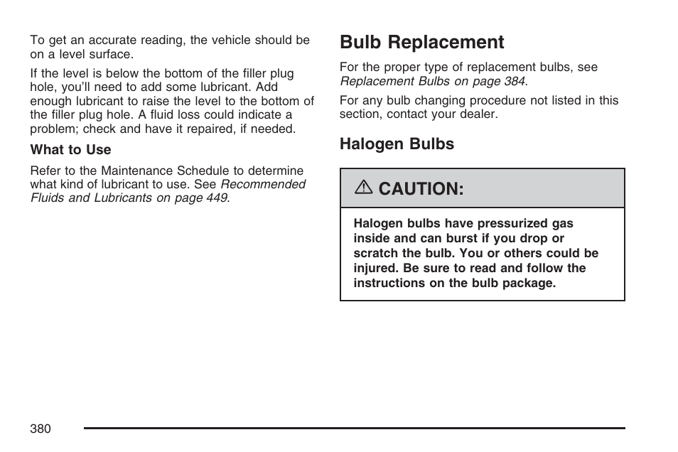 Bulb replacement, Halogen bulbs, Caution | Pontiac 2007 Torrent User Manual | Page 380 / 490