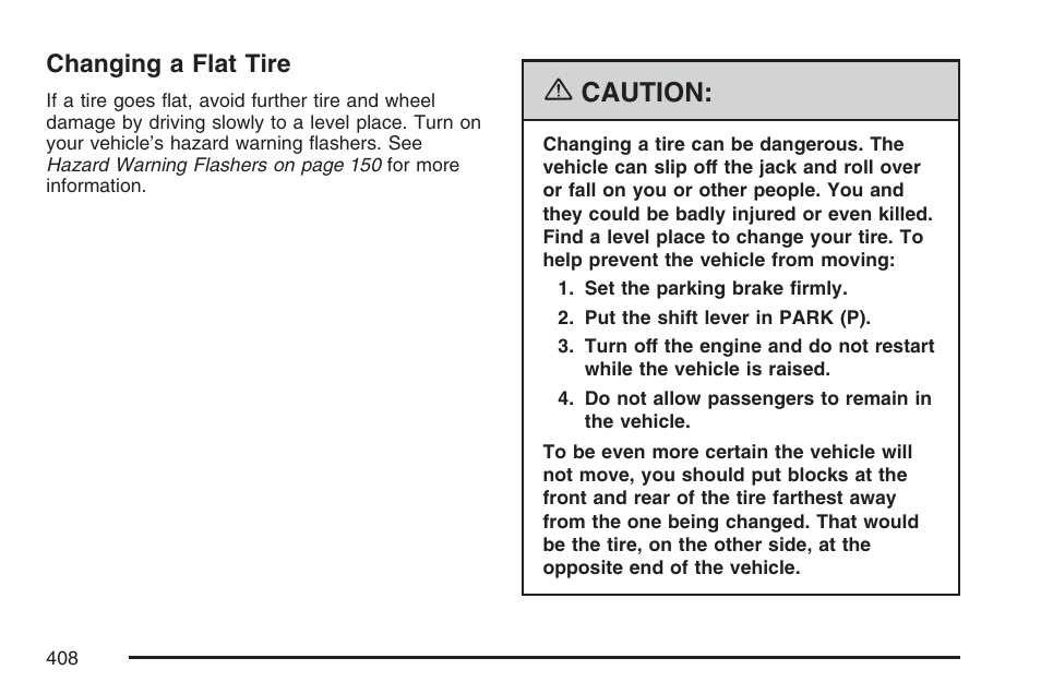 Changing a flat tire, Caution | Pontiac 2007 Torrent User Manual | Page 408 / 490