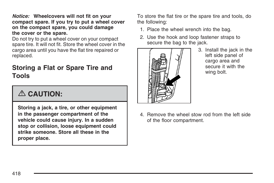 Storing a flat or spare tire and tools, Caution | Pontiac 2007 Torrent User Manual | Page 418 / 490