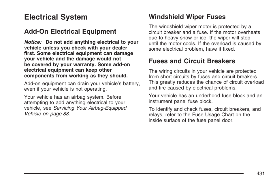 Electrical system, Add-on electrical equipment, Windshield wiper fuses | Fuses and circuit breakers, Fuses, And circuit breakers | Pontiac 2007 Torrent User Manual | Page 431 / 490