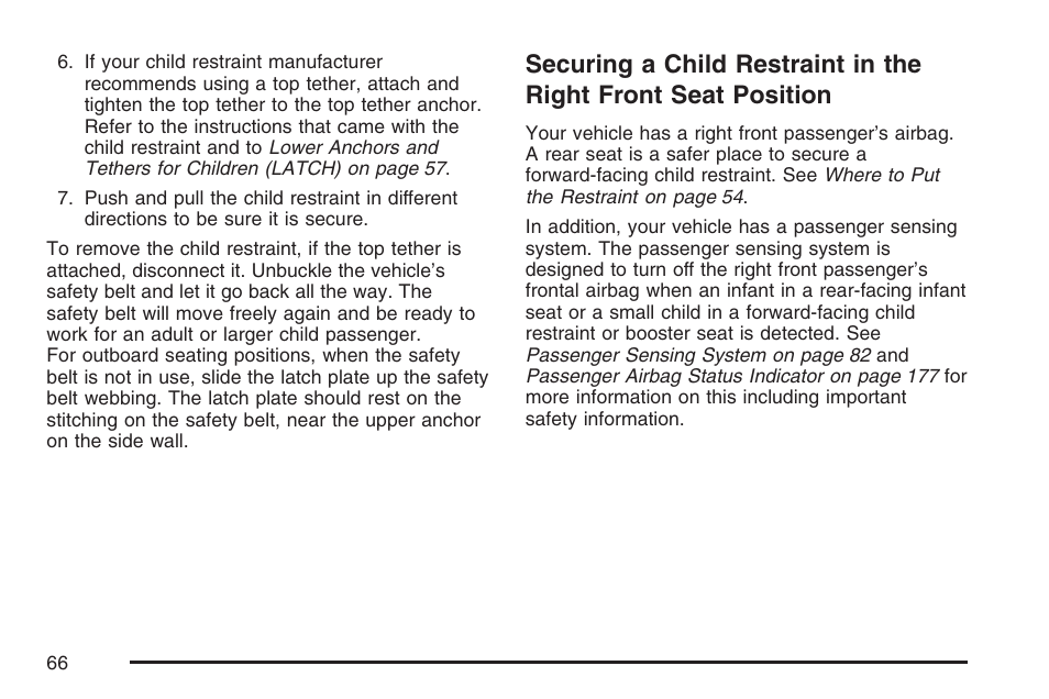Securing a child restraint in the right, Front seat position | Pontiac 2007 Torrent User Manual | Page 66 / 490