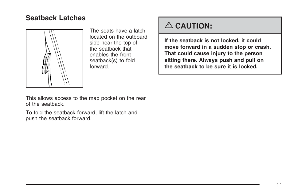 Seatback latches, Caution | Pontiac 2007 Solstice User Manual | Page 11 / 396