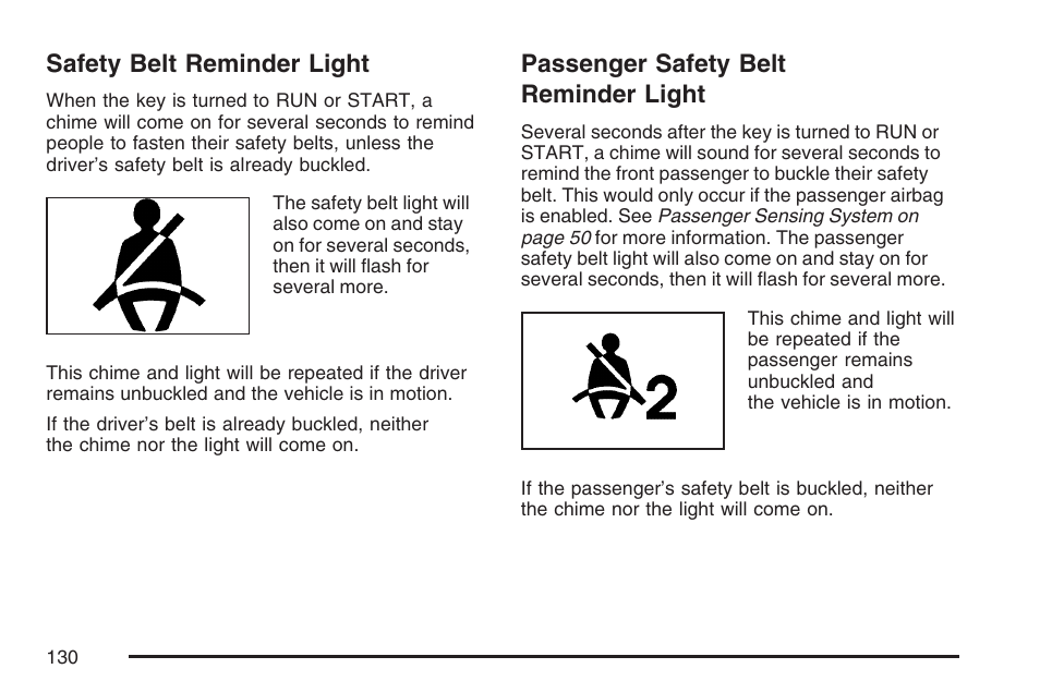 Safety belt reminder light, Passenger safety belt reminder light | Pontiac 2007 Solstice User Manual | Page 130 / 396