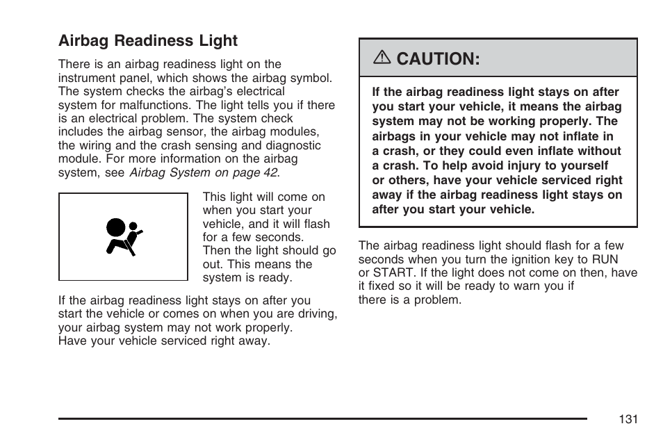 Airbag readiness light, Caution | Pontiac 2007 Solstice User Manual | Page 131 / 396