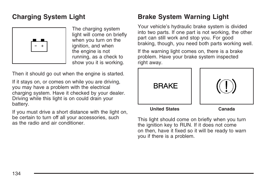 Charging system light, Brake system warning light, Charging system light brake system warning light | Pontiac 2007 Solstice User Manual | Page 134 / 396