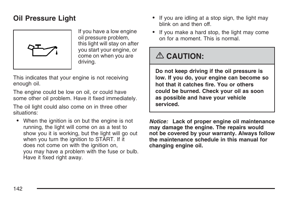 Oil pressure light, Caution | Pontiac 2007 Solstice User Manual | Page 142 / 396