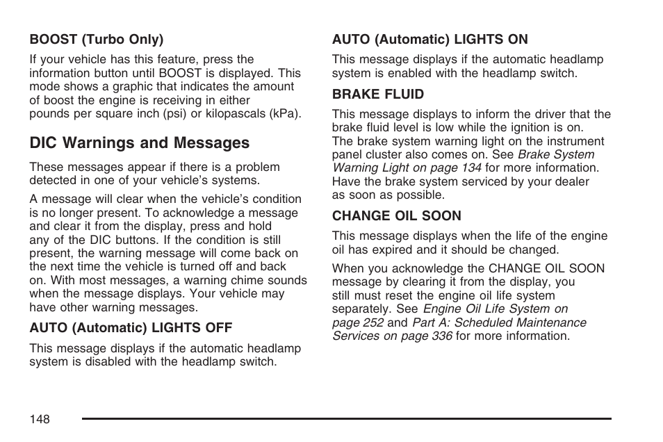 Dic warnings and messages | Pontiac 2007 Solstice User Manual | Page 148 / 396
