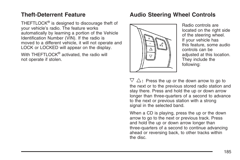Theft-deterrent feature, Audio steering wheel controls | Pontiac 2007 Solstice User Manual | Page 185 / 396
