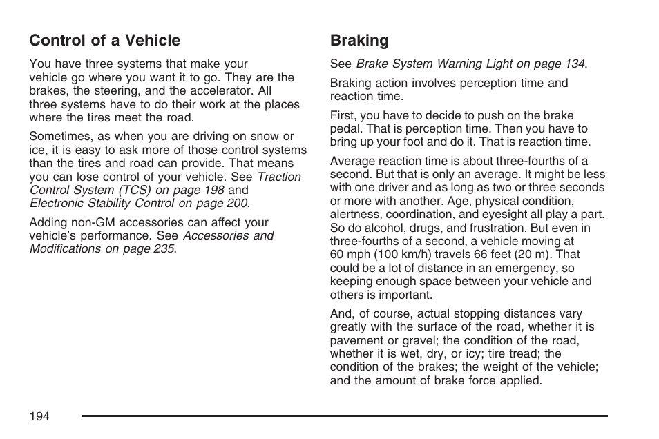 Control of a vehicle, Braking, Control of a vehicle braking | Pontiac 2007 Solstice User Manual | Page 194 / 396