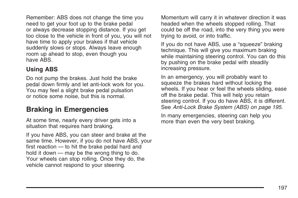 Braking in emergencies | Pontiac 2007 Solstice User Manual | Page 197 / 396