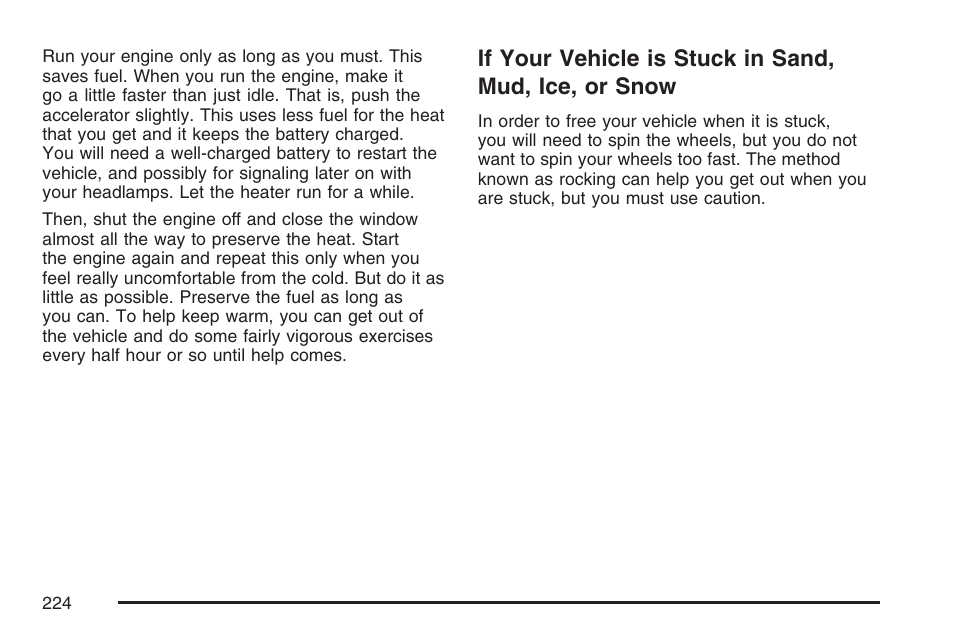 If your vehicle is, Stuck in sand, mud, ice, or snow | Pontiac 2007 Solstice User Manual | Page 224 / 396