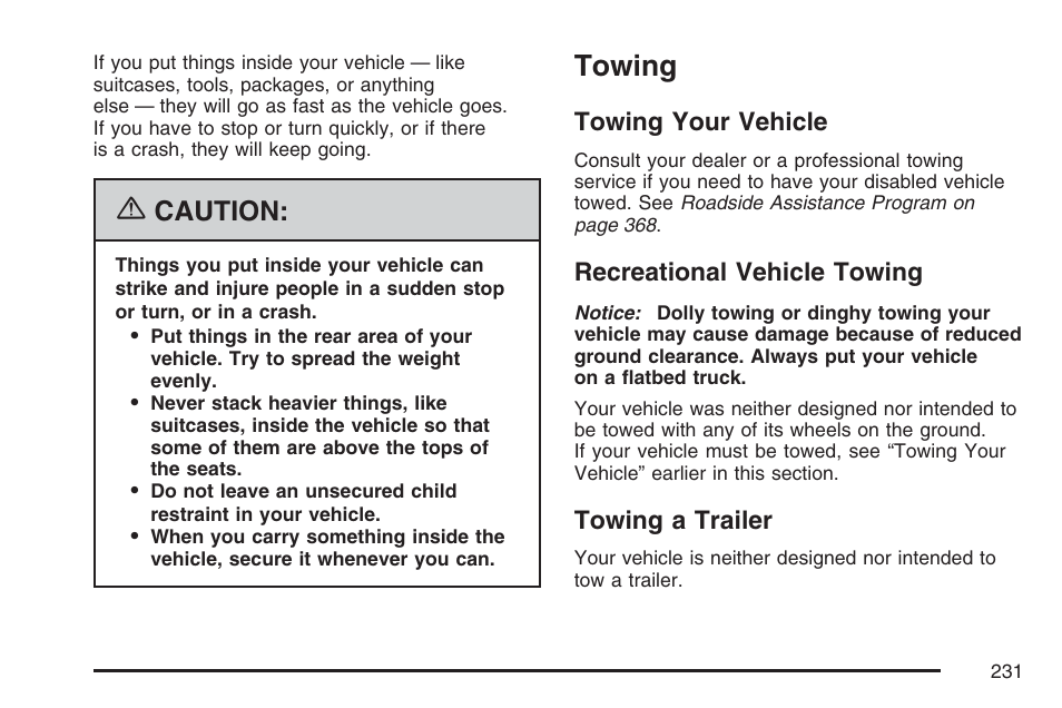 Towing, Towing your vehicle, Recreational vehicle towing | Towing a trailer, Caution | Pontiac 2007 Solstice User Manual | Page 231 / 396