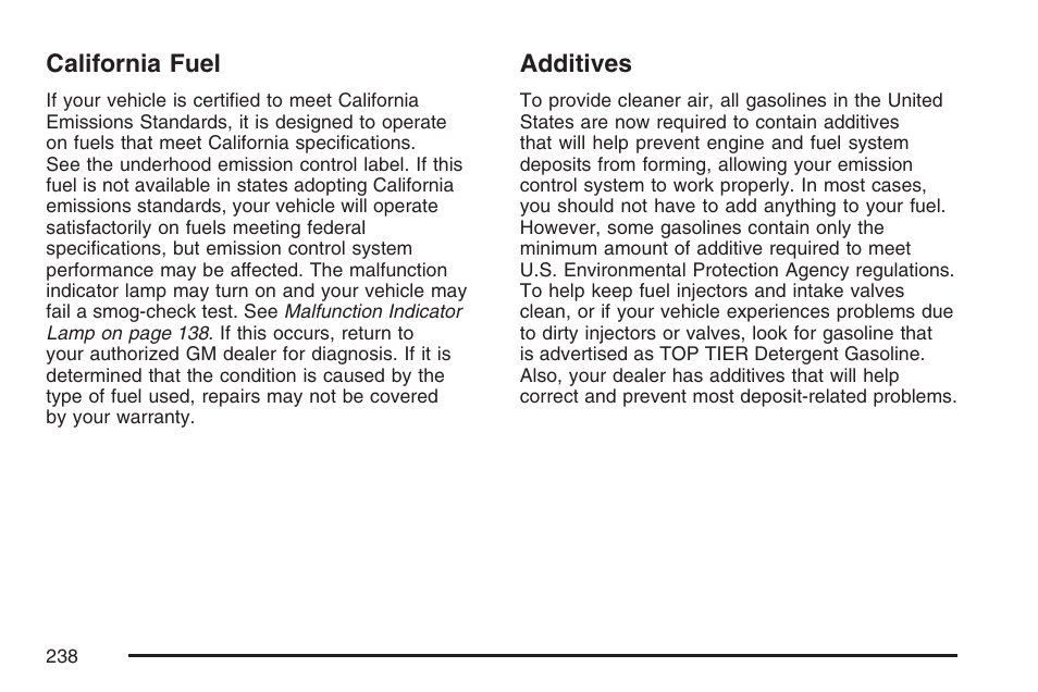 California fuel, Additives, California fuel additives | Pontiac 2007 Solstice User Manual | Page 238 / 396