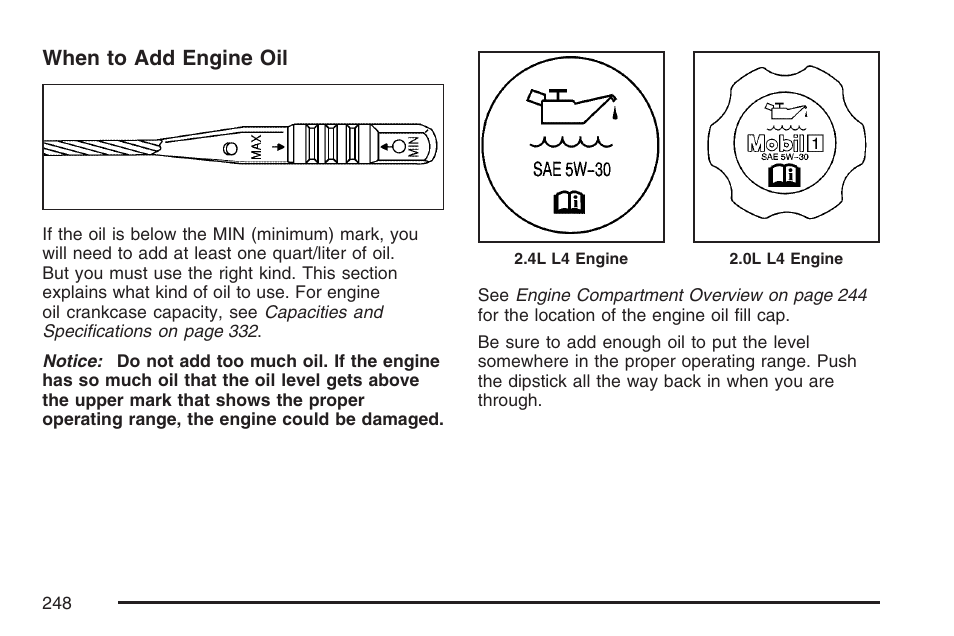 When to add engine oil | Pontiac 2007 Solstice User Manual | Page 248 / 396