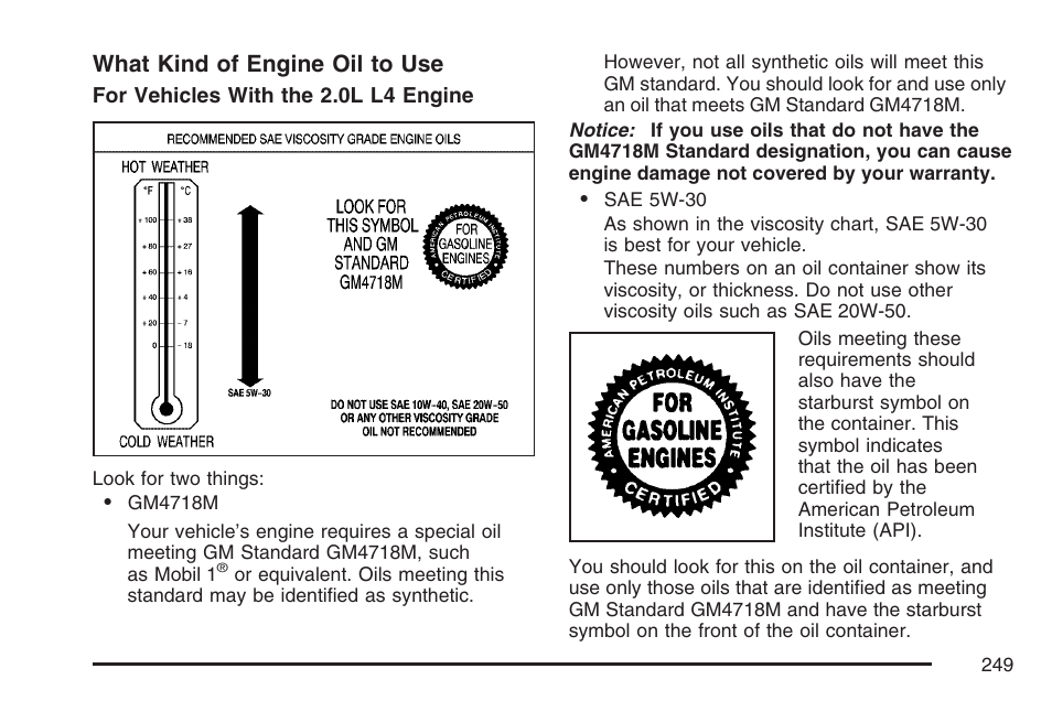 What kind of engine oil to use | Pontiac 2007 Solstice User Manual | Page 249 / 396