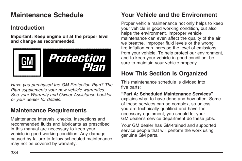 Maintenance schedule, Introduction, Maintenance requirements | Your vehicle and the environment, How this section is organized | Pontiac 2007 Solstice User Manual | Page 334 / 396